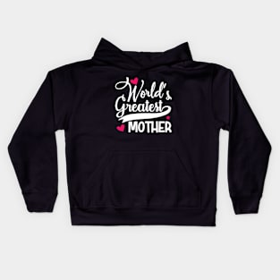 World's Greatest Mother Kids Hoodie